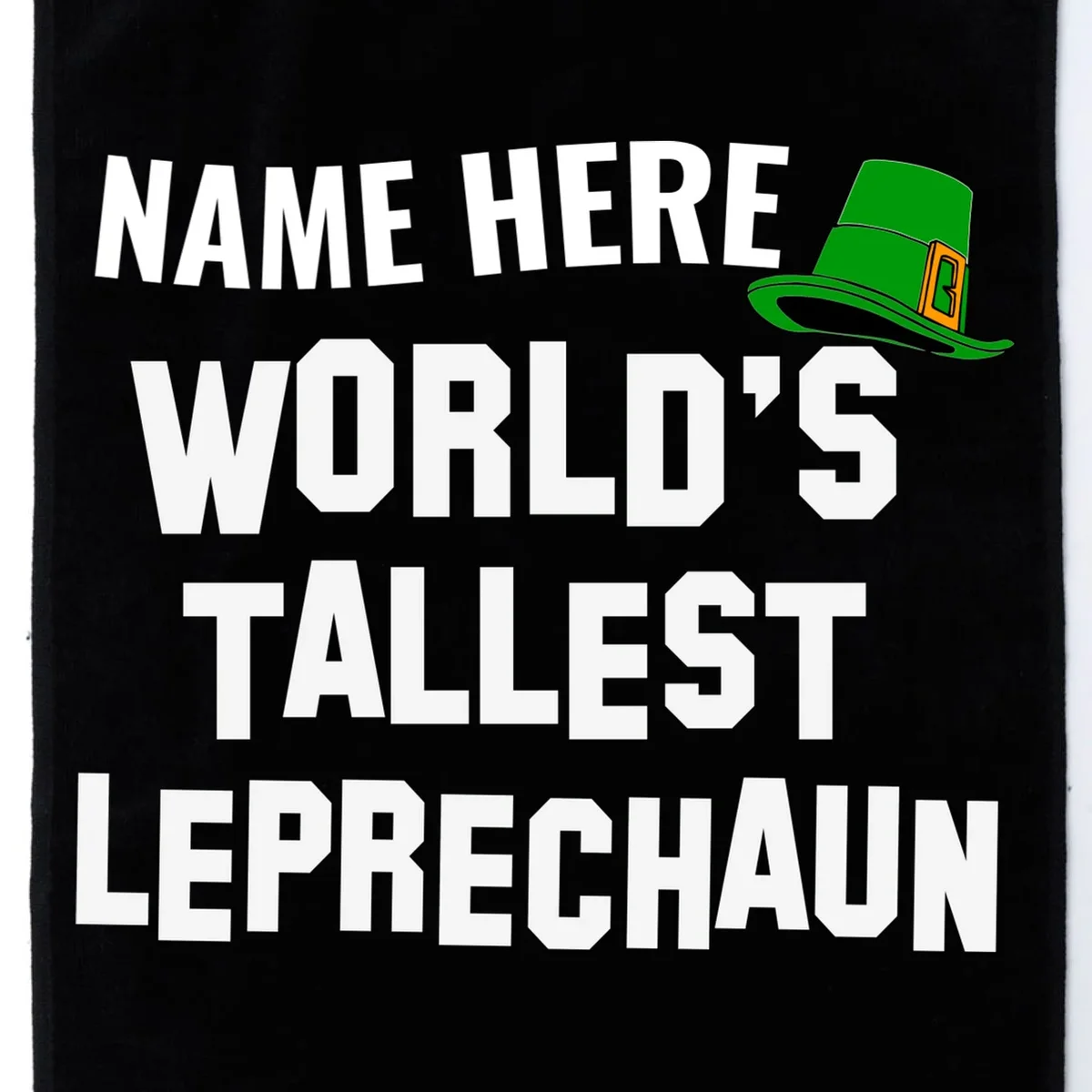 Personalized World's Tallest Leprechaun Custom Name St Patricks Day Golf Towel - Front - Close-up