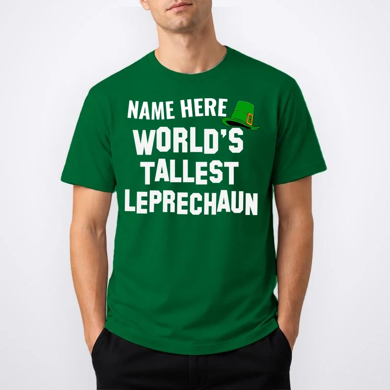 Personalized World's Tallest Leprechaun Custom Name St Patricks Day T-Shirt - Front 1