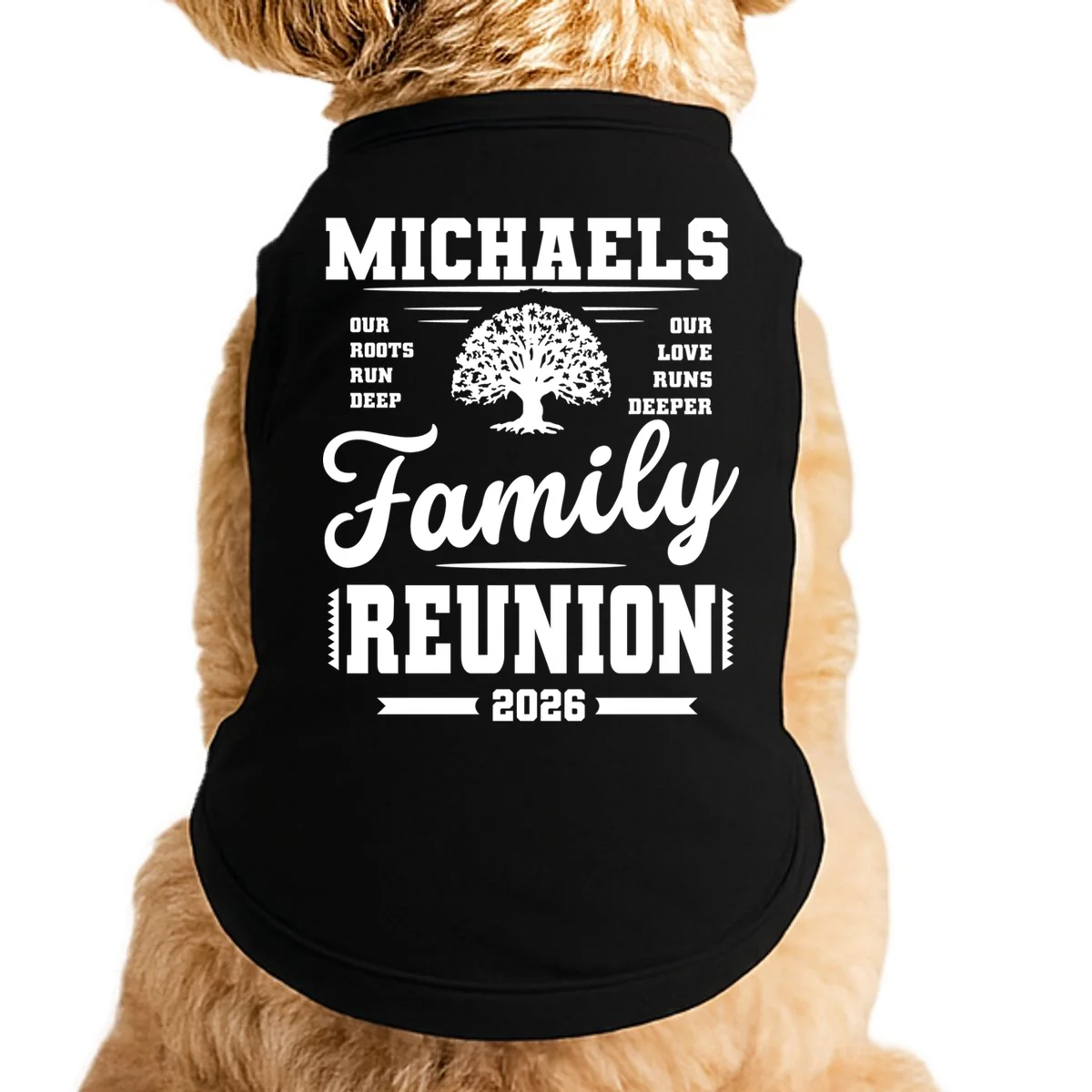 Roots Run Deep Custom Family Reunion Personalized Custom Name and Year Doggie Tank - Front