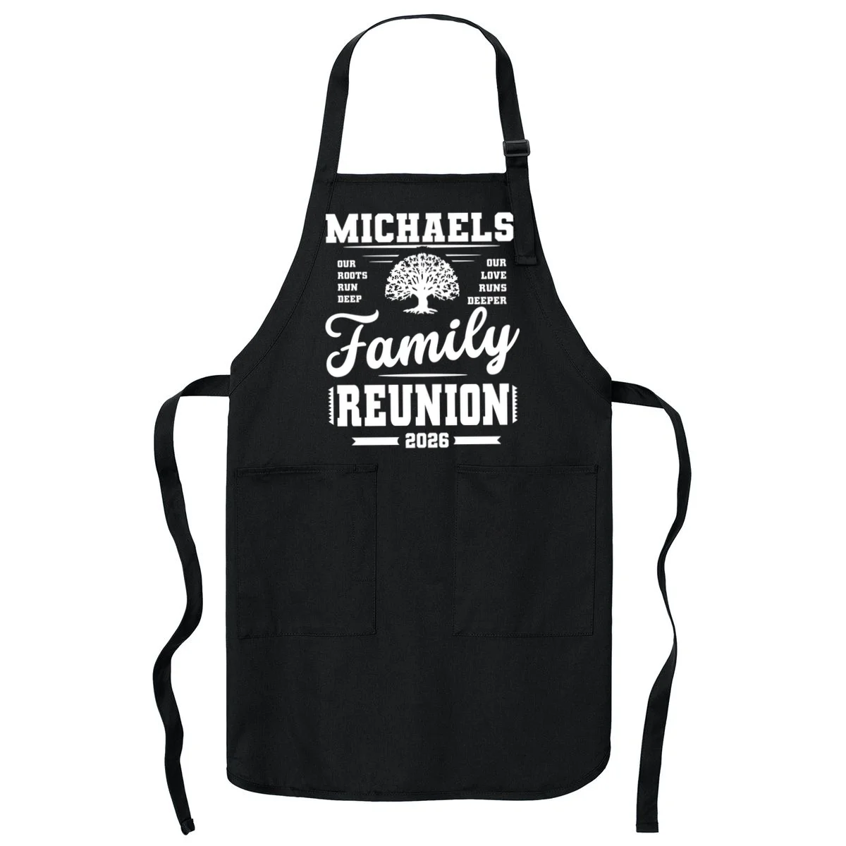 Roots Run Deep Custom Family Reunion Personalized Custom Name and Year Apron - Front