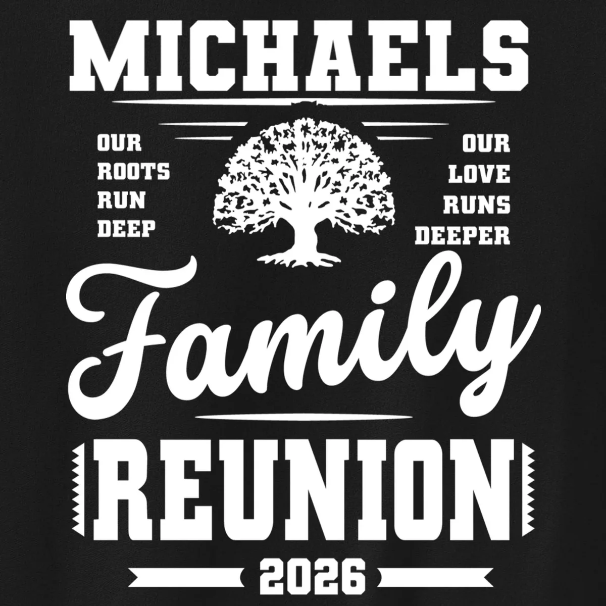 Roots Run Deep Custom Family Reunion Personalized Custom Name and Year Men's Sweatshirt - Front - Close-up