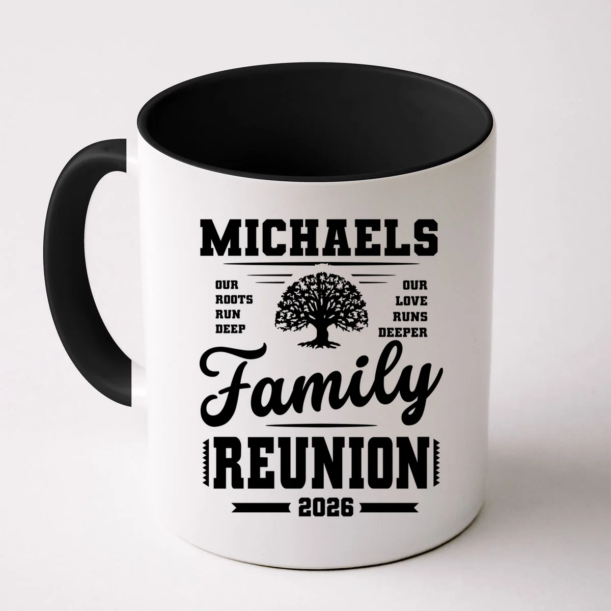 Roots Run Deep Custom Family Reunion Personalized Custom Name and Year Mug - Front
