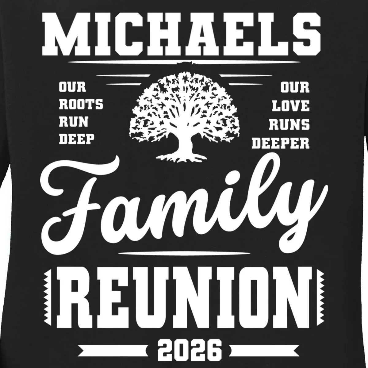 Roots Run Deep Custom Family Reunion Personalized Custom Name and Year Women's Long Sleeve Shirt - Front - Close-up