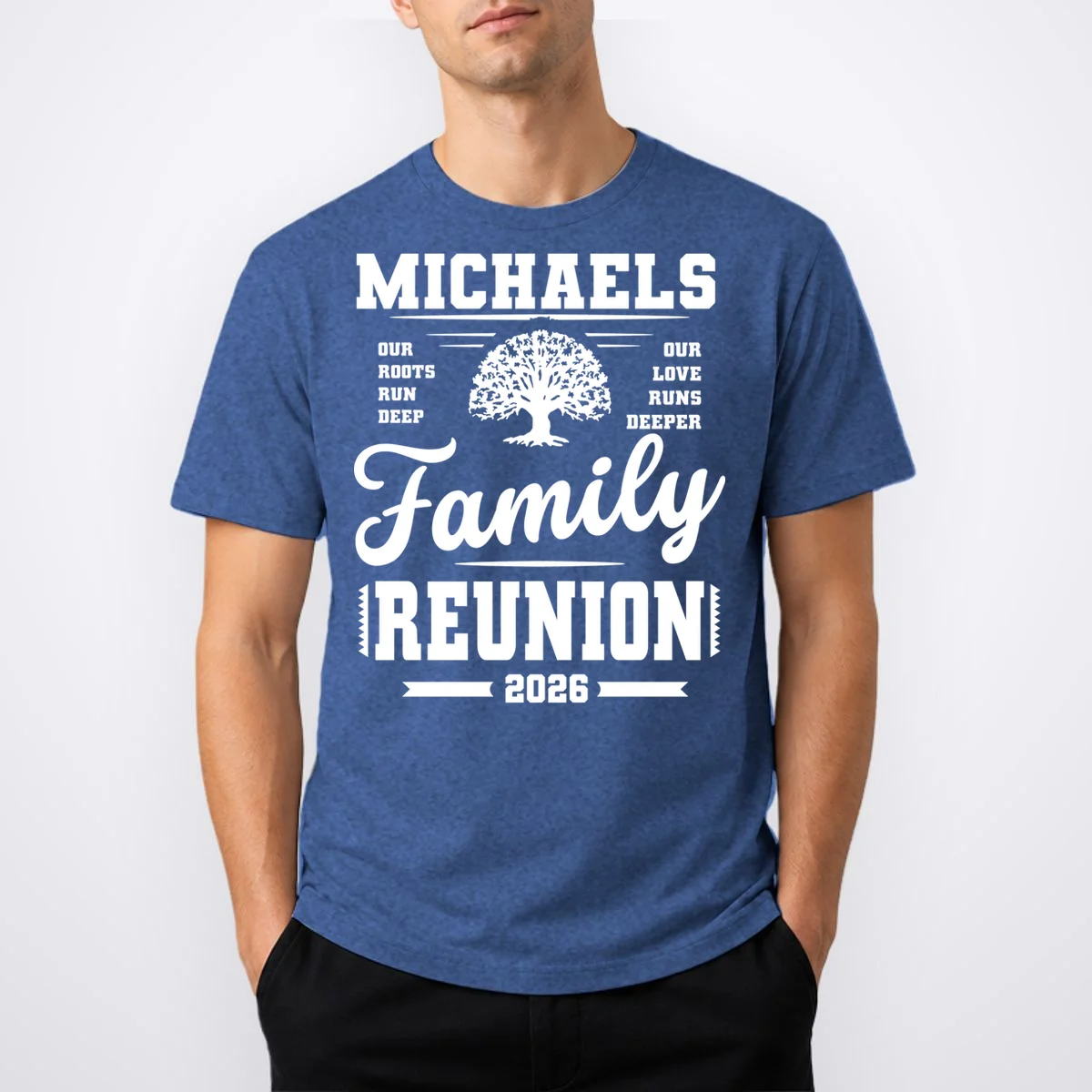 Roots Run Deep Custom Family Reunion Personalized Custom Name and Year T-Shirt - Front 1
