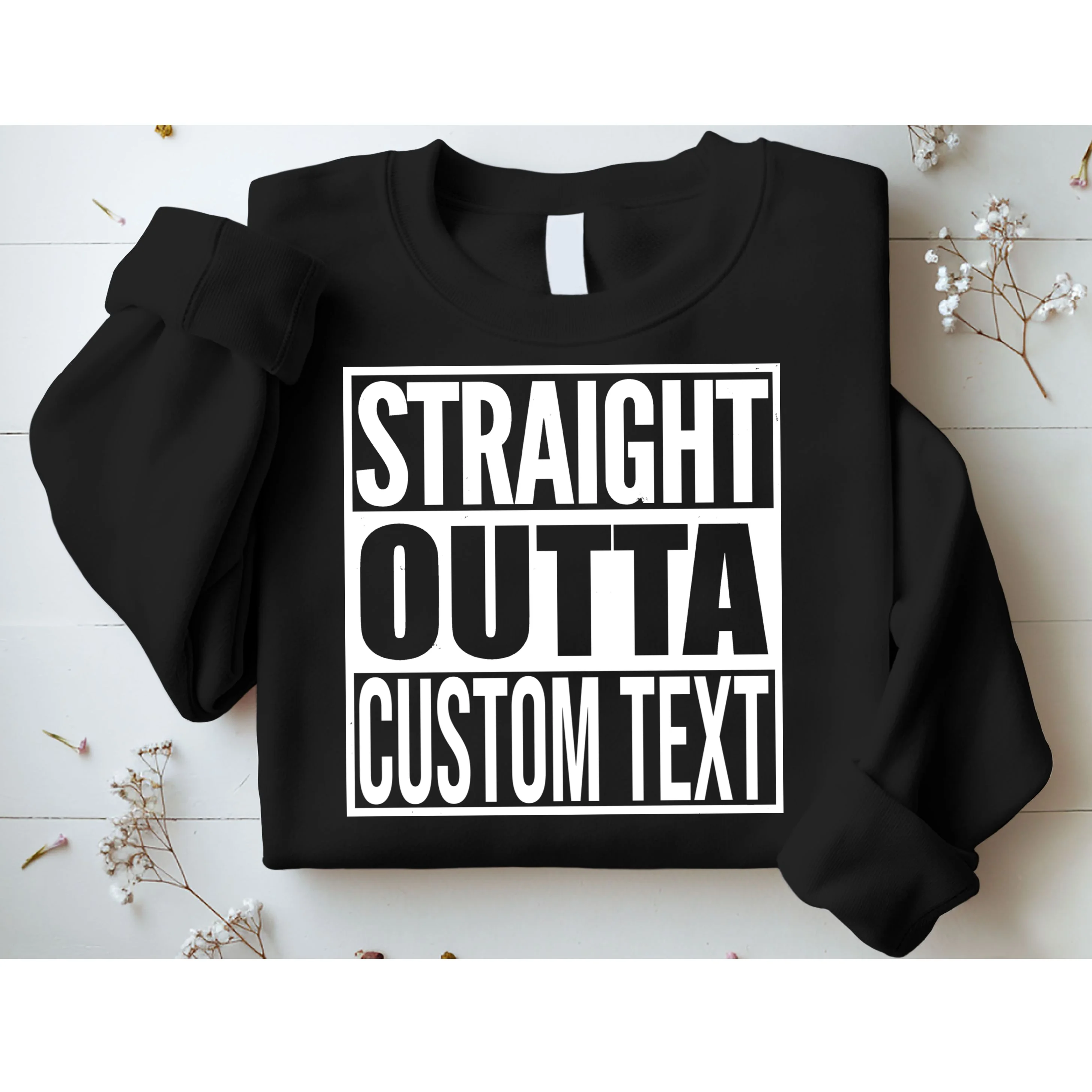 Straight Outta Personalized Sweatshirt - Front 1