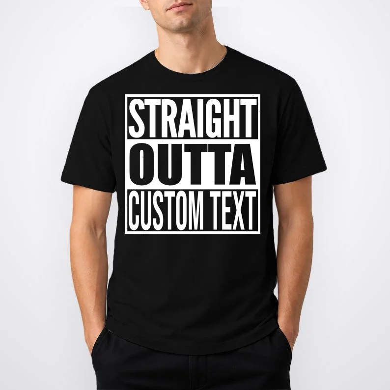 Straight Outta Personalized T-Shirt - Front 1