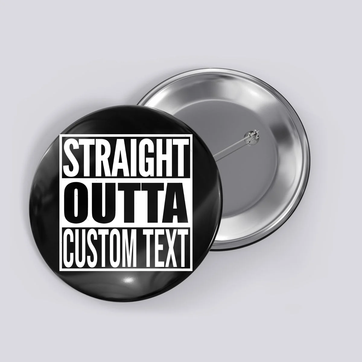 Straight Outta Personalized Button - Front