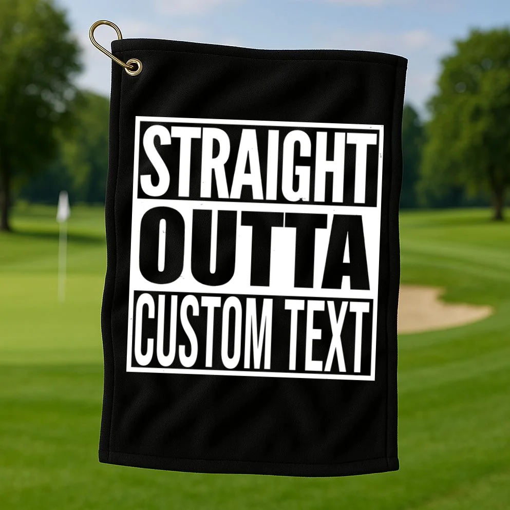 Straight Outta Personalized Golf Towel - Front 1