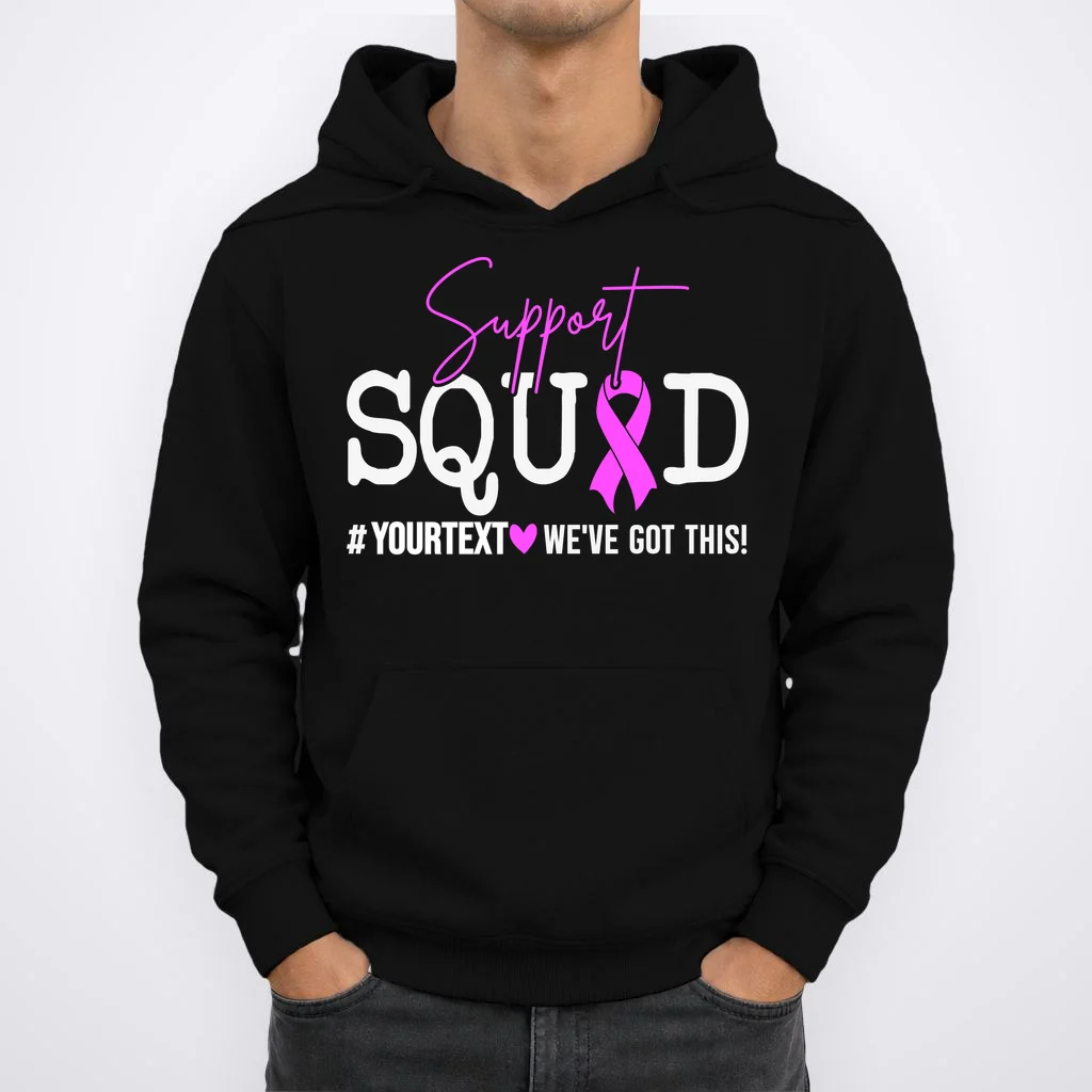 Support Squad Breast Cancer Awareness Pink Ribbon Personalized Custom Text Hoodie - Front 1
