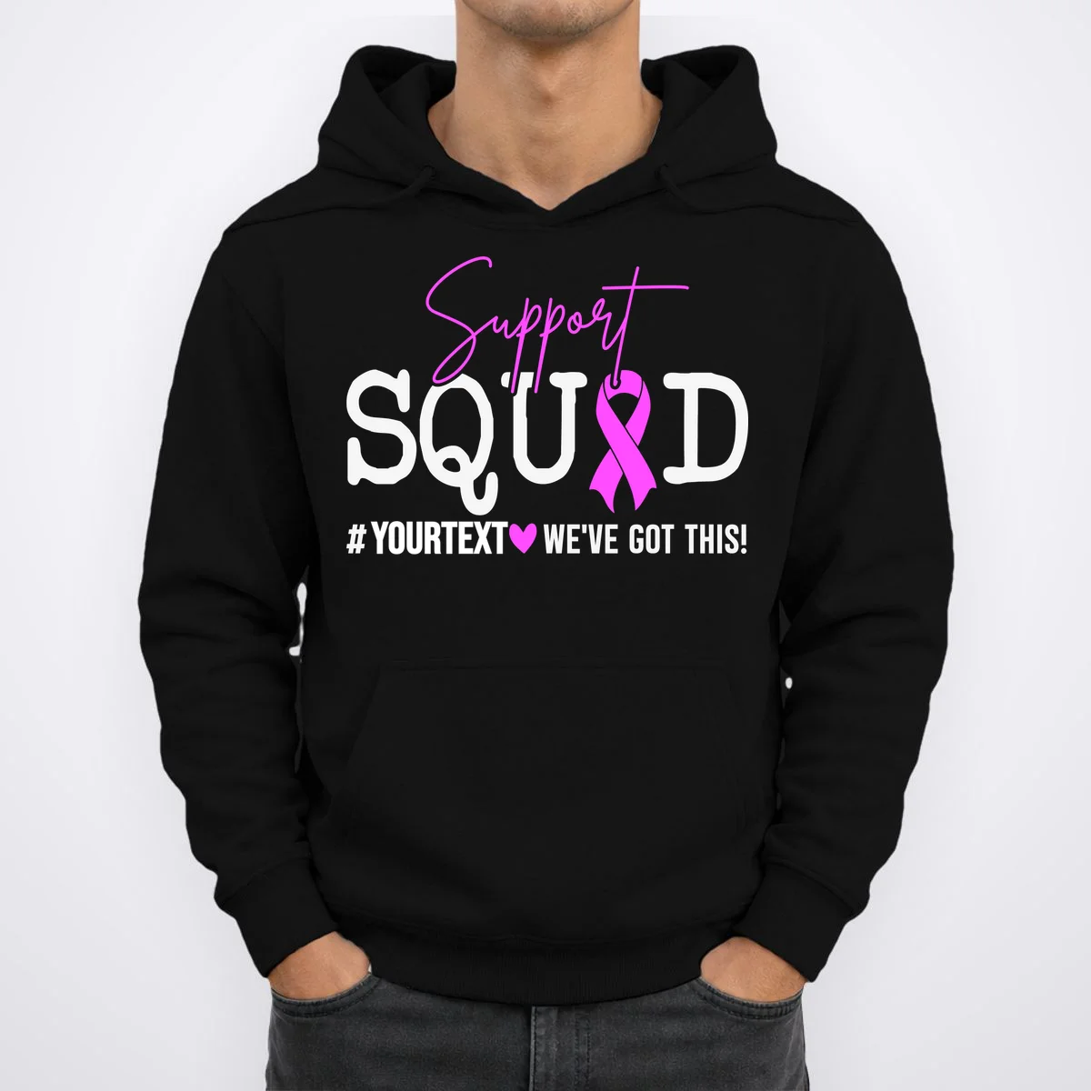 Support Squad Breast Cancer Awareness Pink Ribbon Personalized Custom Text Hoodie - Front 1