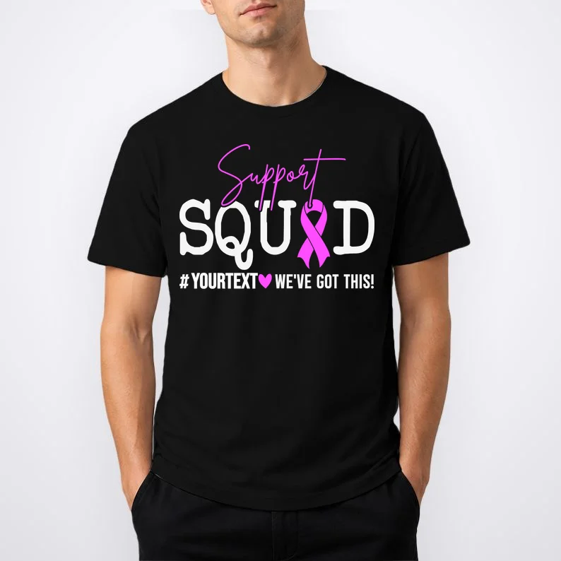 Support Squad Breast Cancer Awareness Pink Ribbon Personalized Custom Text T-Shirt - Front 1