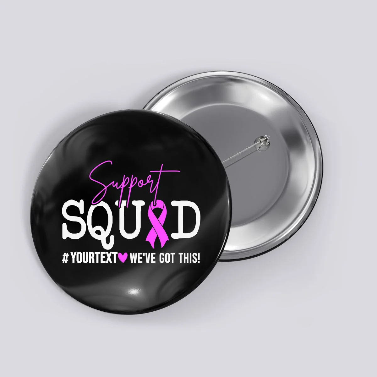 Support Squad Breast Cancer Awareness Pink Ribbon Personalized Custom Text Button - Front
