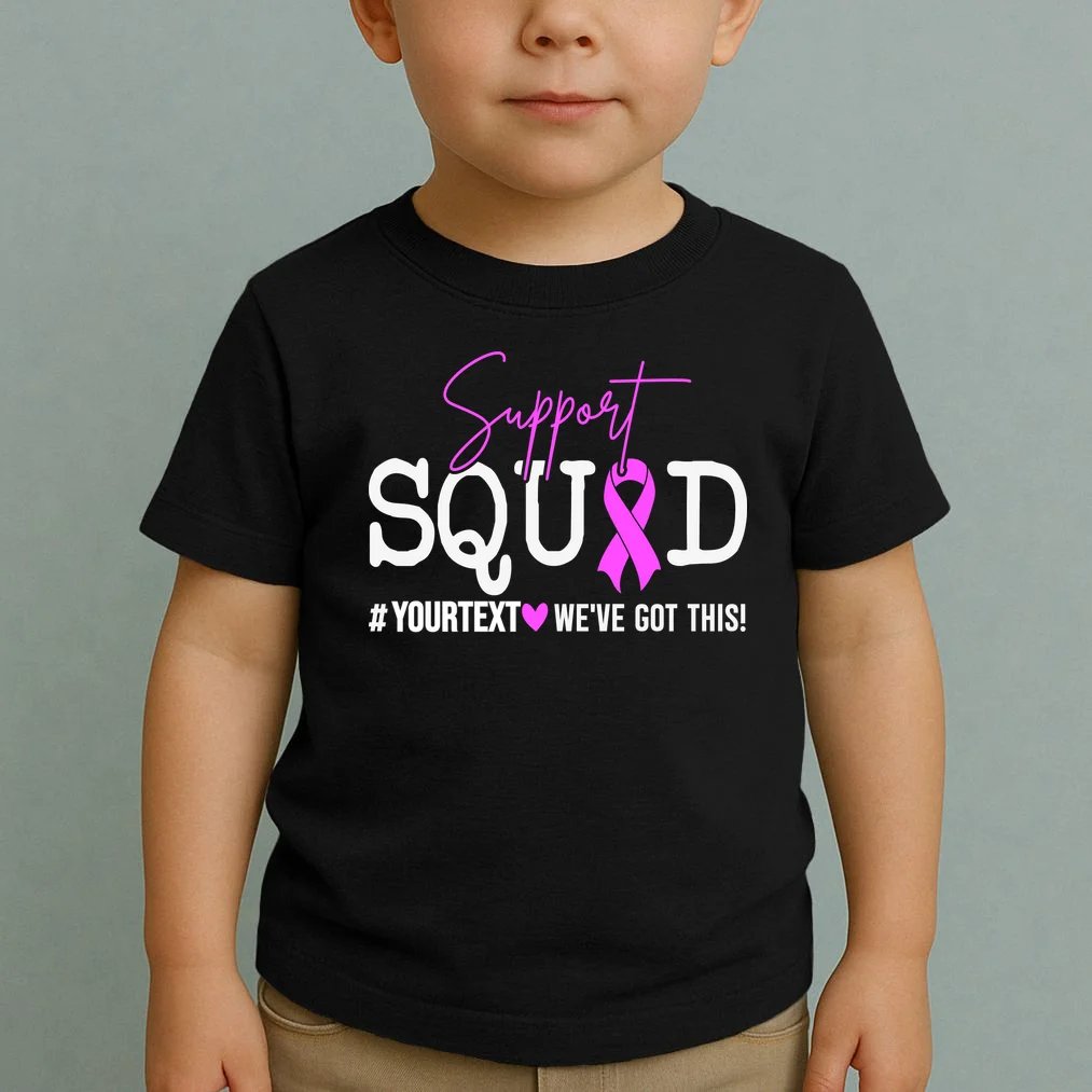 Support Squad Breast Cancer Awareness Pink Ribbon Personalized Custom Text Toddler T-Shirt - Front 1