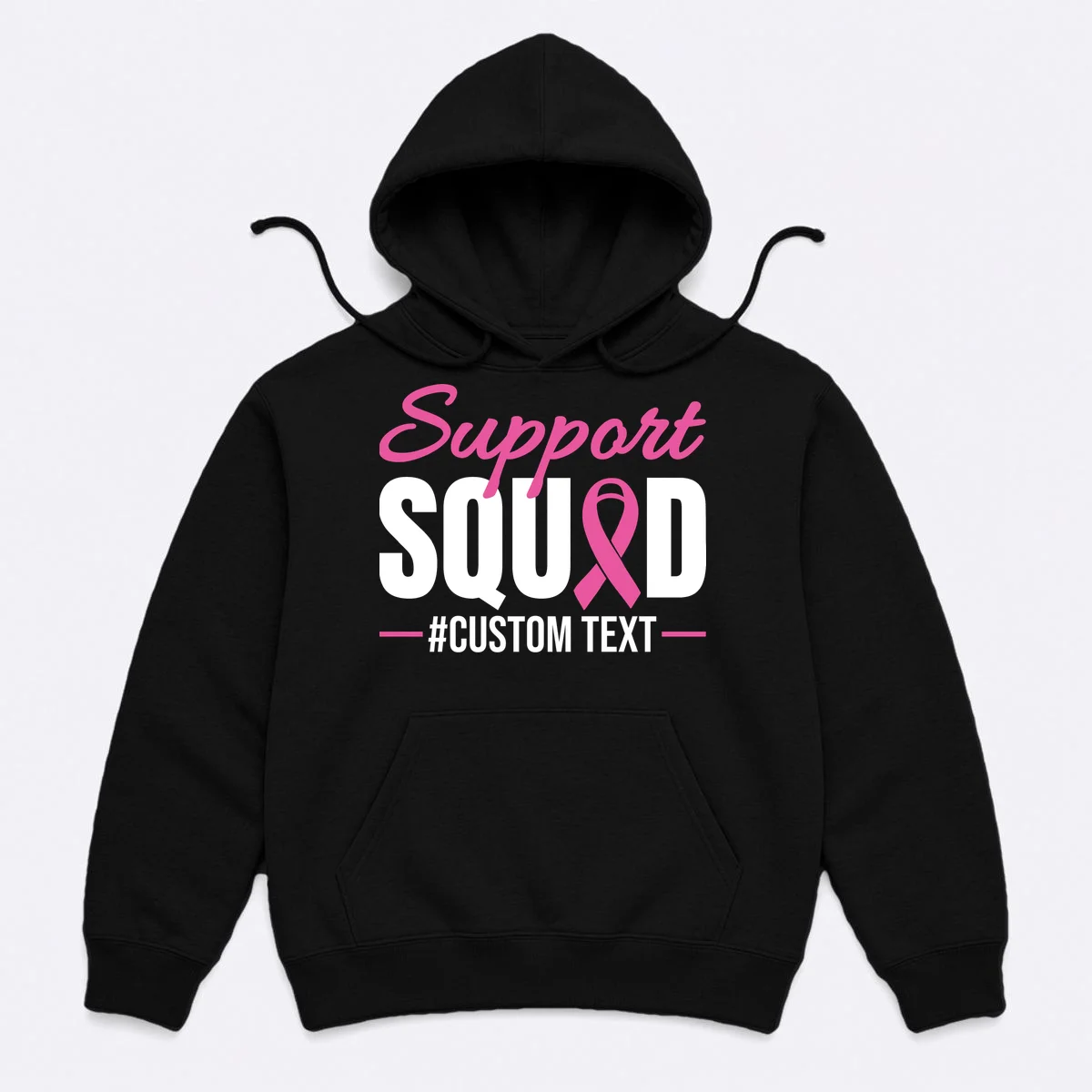 Support Squad Breast Cancer Awareness Personalized Text Hoodie - Front
