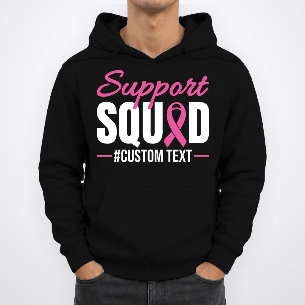 Support Squad Breast Cancer Awareness Personalized Text Hoodie - Front 1