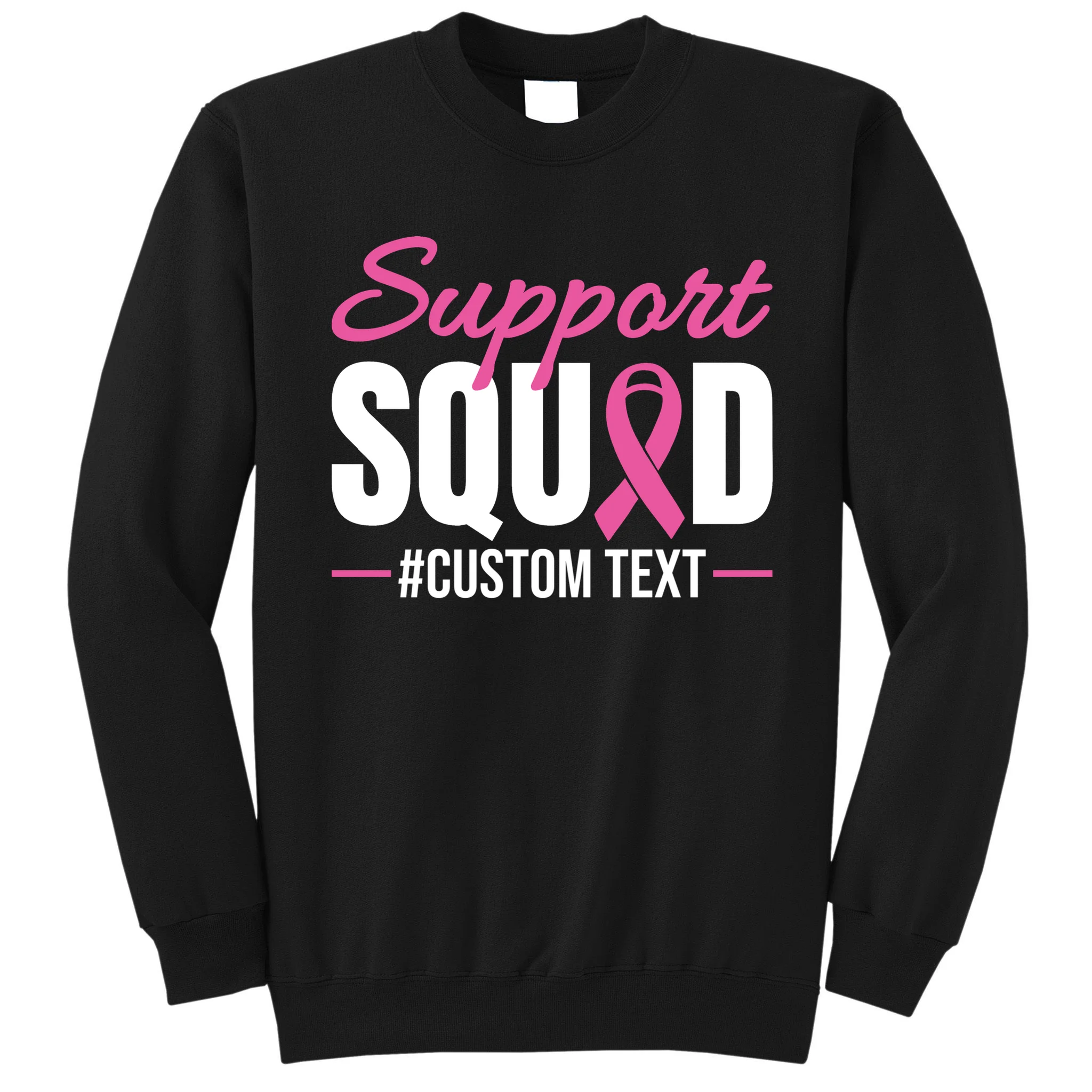 Support Squad Breast Cancer Awareness Personalized Text Men's Sweatshirt - Front