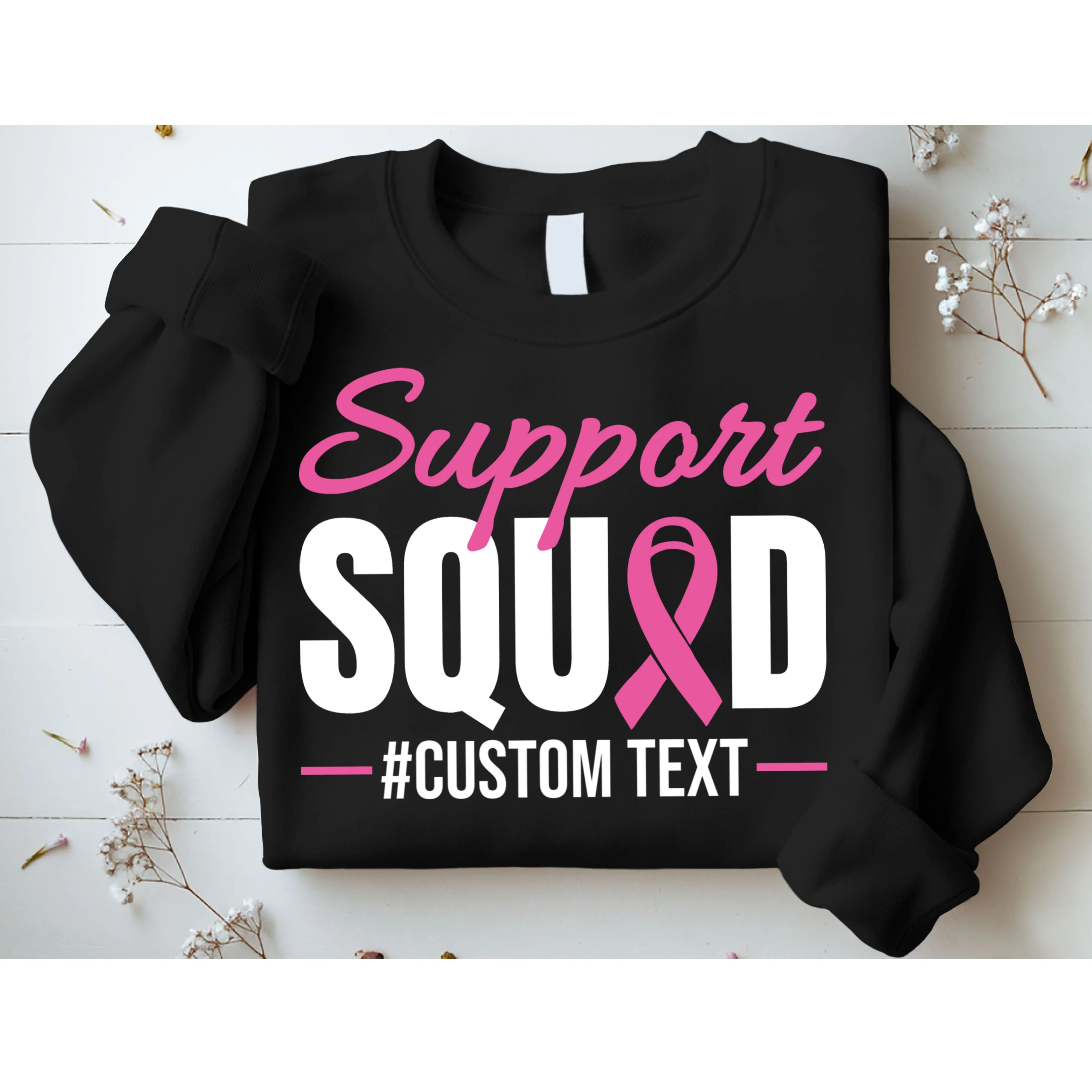 Support Squad Breast Cancer Awareness Personalized Text Sweatshirt - Front 1