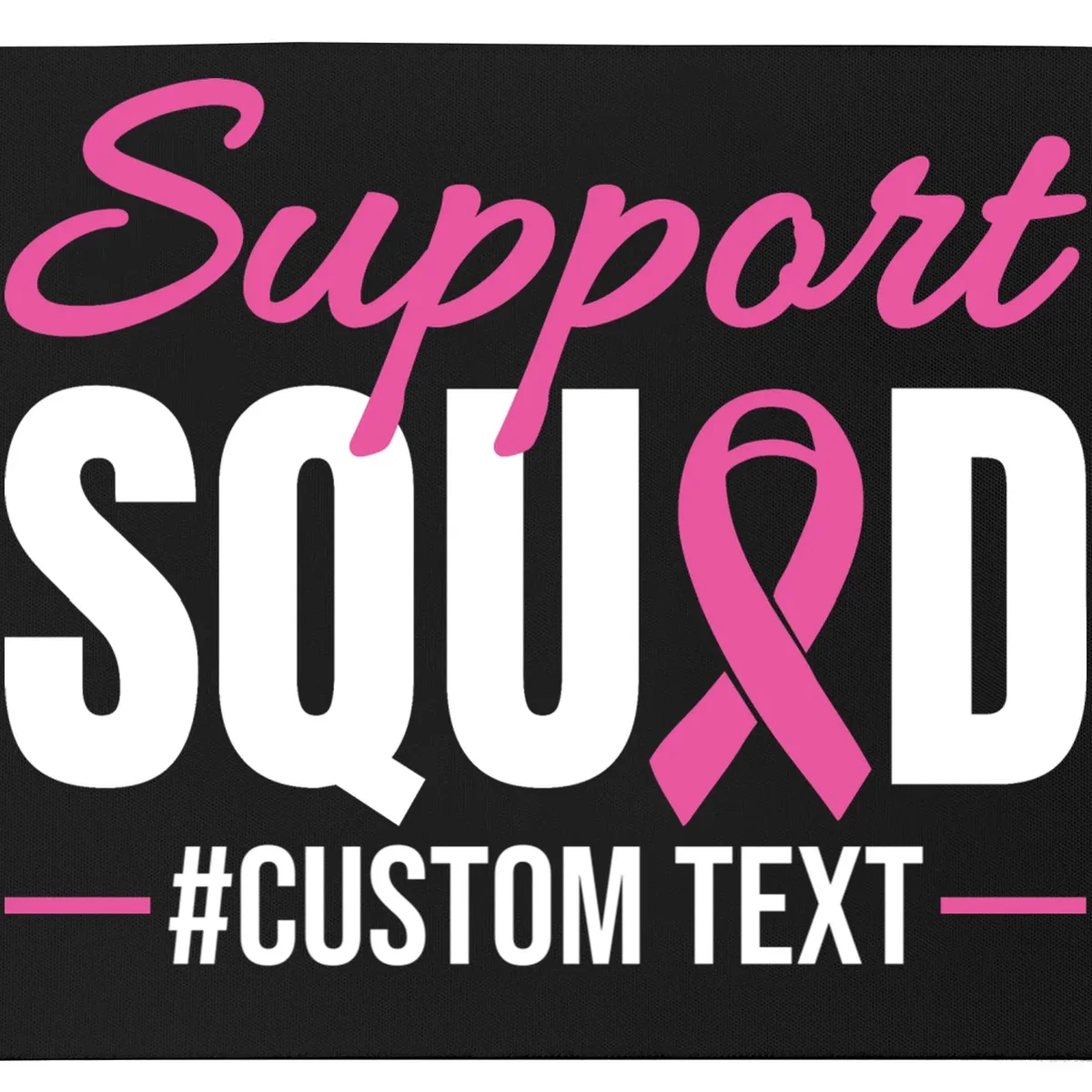 Support Squad Breast Cancer Awareness Personalized Text Mouse Pad - Front - Close-up