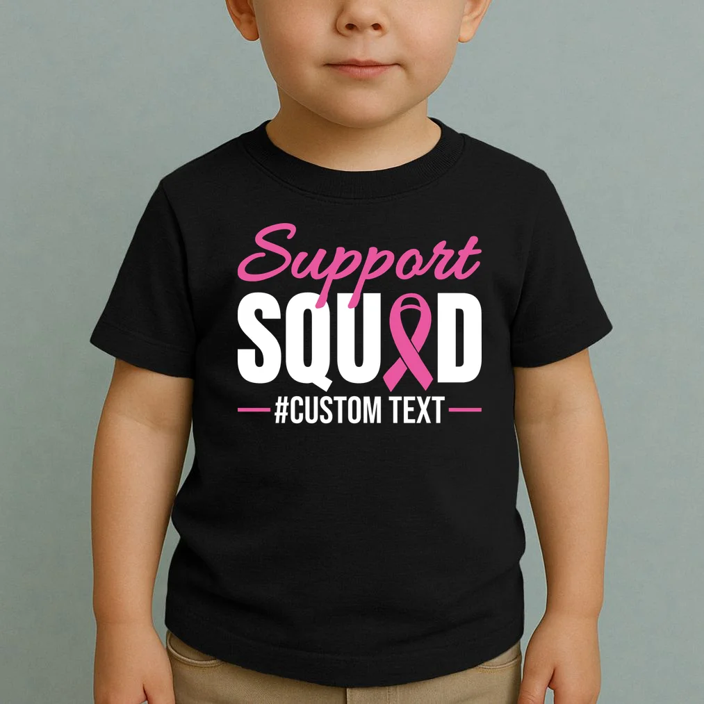 Support Squad Breast Cancer Awareness Personalized Text Toddler T-Shirt - Front 1