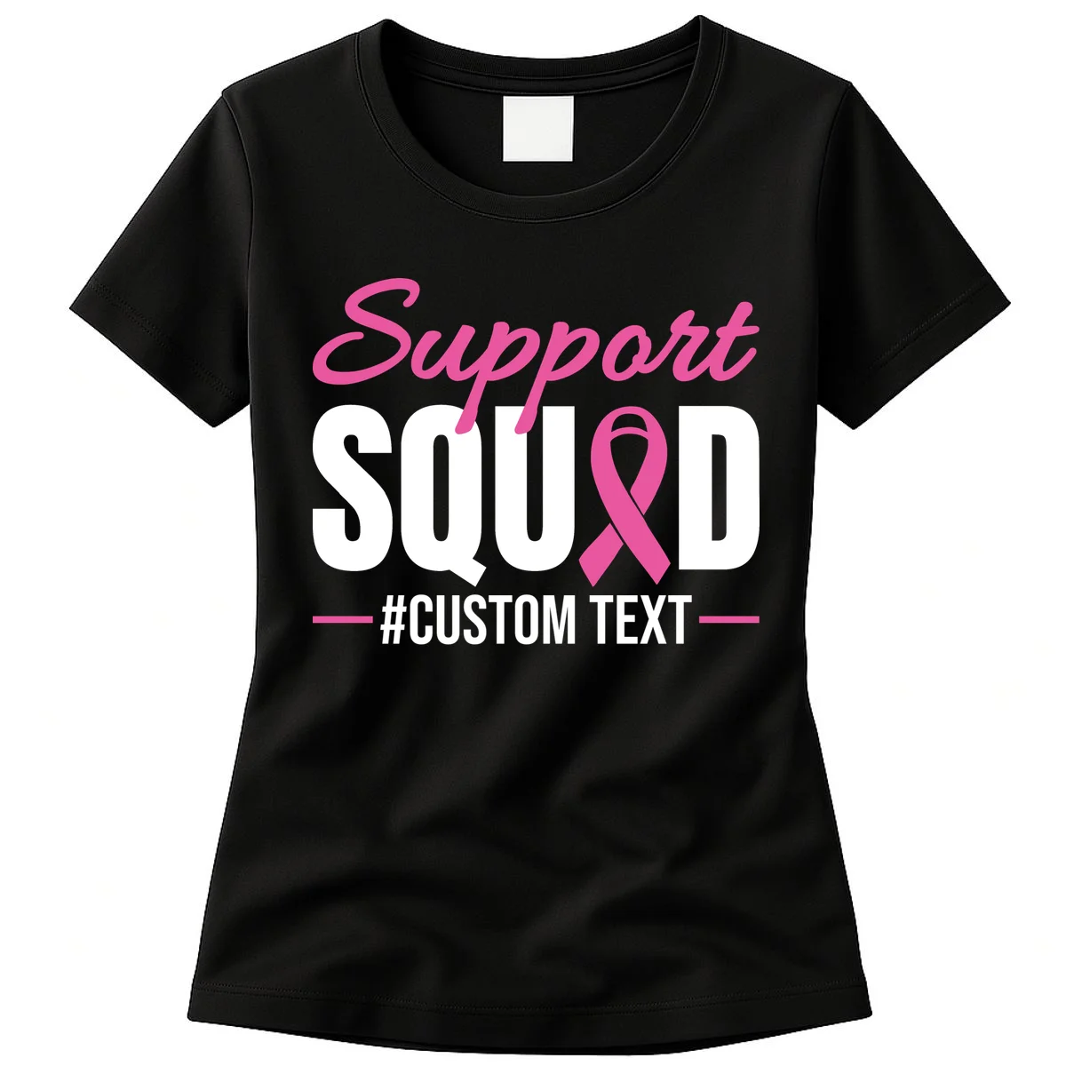 Support Squad Breast Cancer Awareness Personalized Text Women's T-Shirt - Front