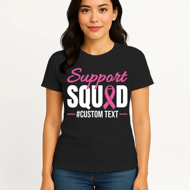 Support Squad Breast Cancer Awareness Personalized Text Women's T-Shirt - Front 3