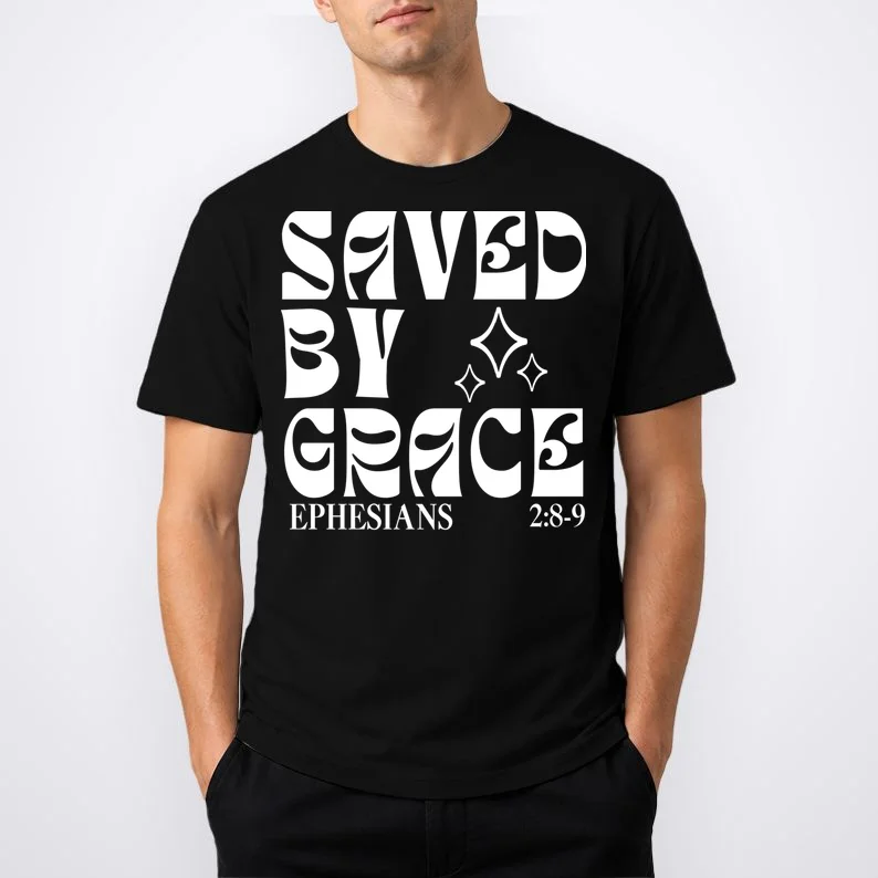 Saved By Grace Cute Custom Verses Bible Book Chapter Verses T-Shirt - Front 1