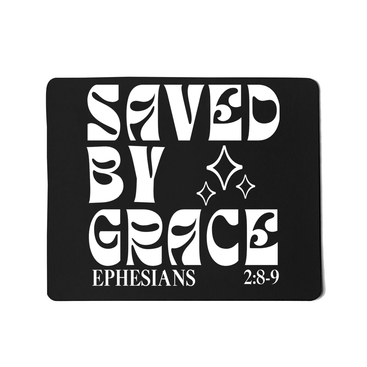 Saved By Grace Cute Custom Verses Bible Book Chapter Verses Mouse Pad - Front