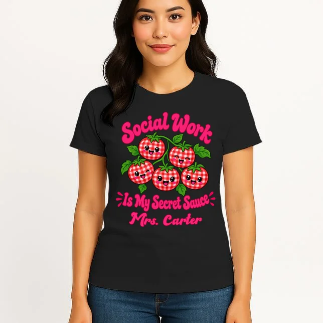 Social Worker Strawberry Design – Secret Sauce Custom Name Graphic Women's T-Shirt - Front 3