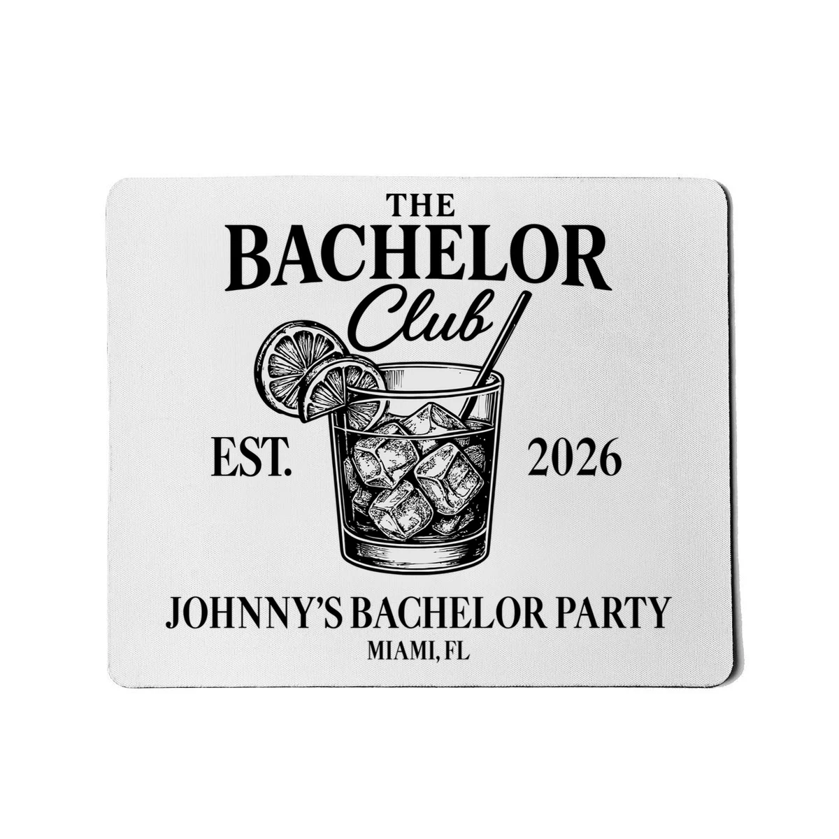 The Bachelor Club Custom Bachelor Party Mouse Pad - Front
