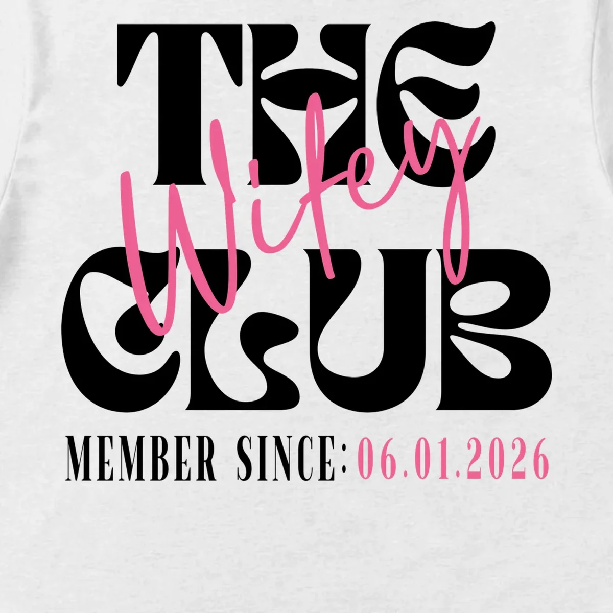 The Wifey Club Customizable Wedding Date Men's T-Shirt - Front - Close-up
