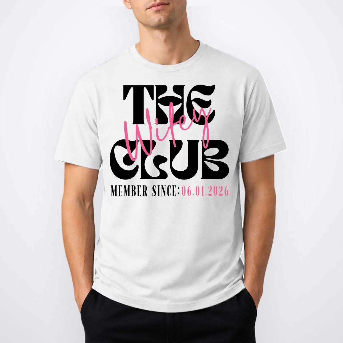 The Wifey Club Customizable Wedding Date T-Shirt - Front 1