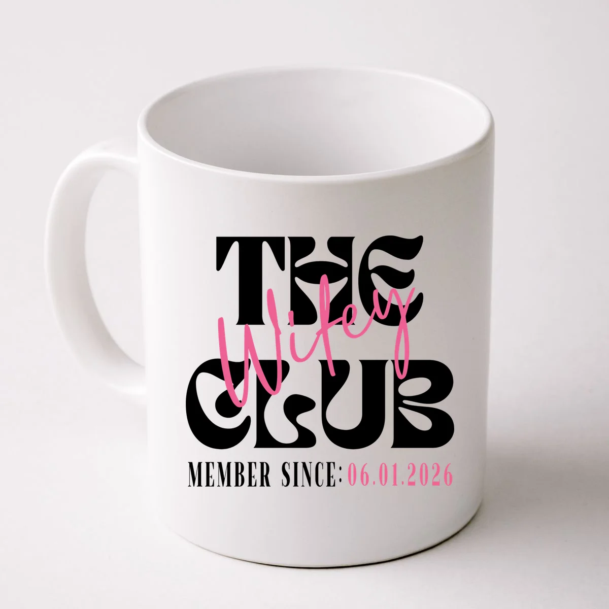 The Wifey Club Customizable Wedding Date Coffee Mug - Front