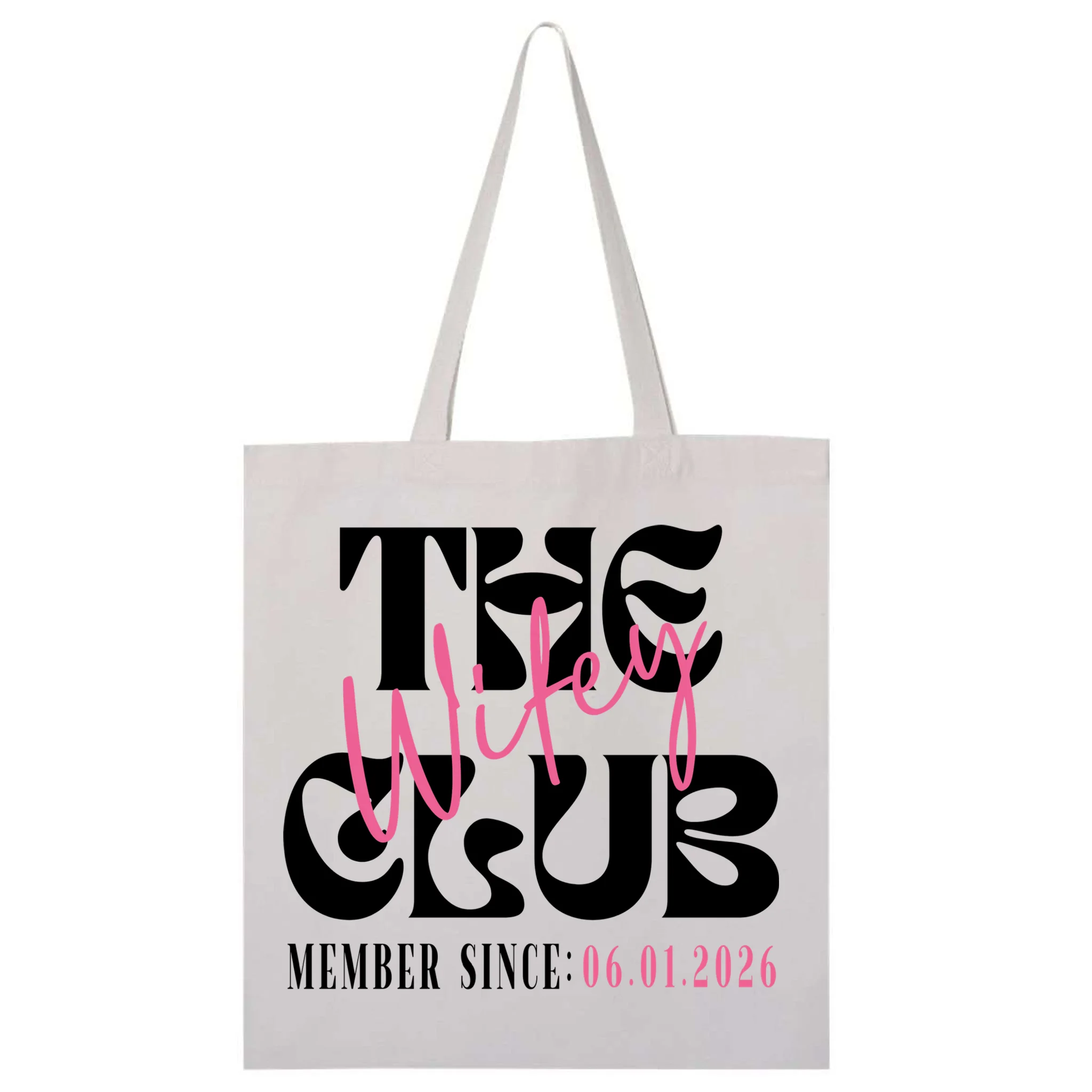 The Wifey Club Customizable Wedding Date Tote Bag Front