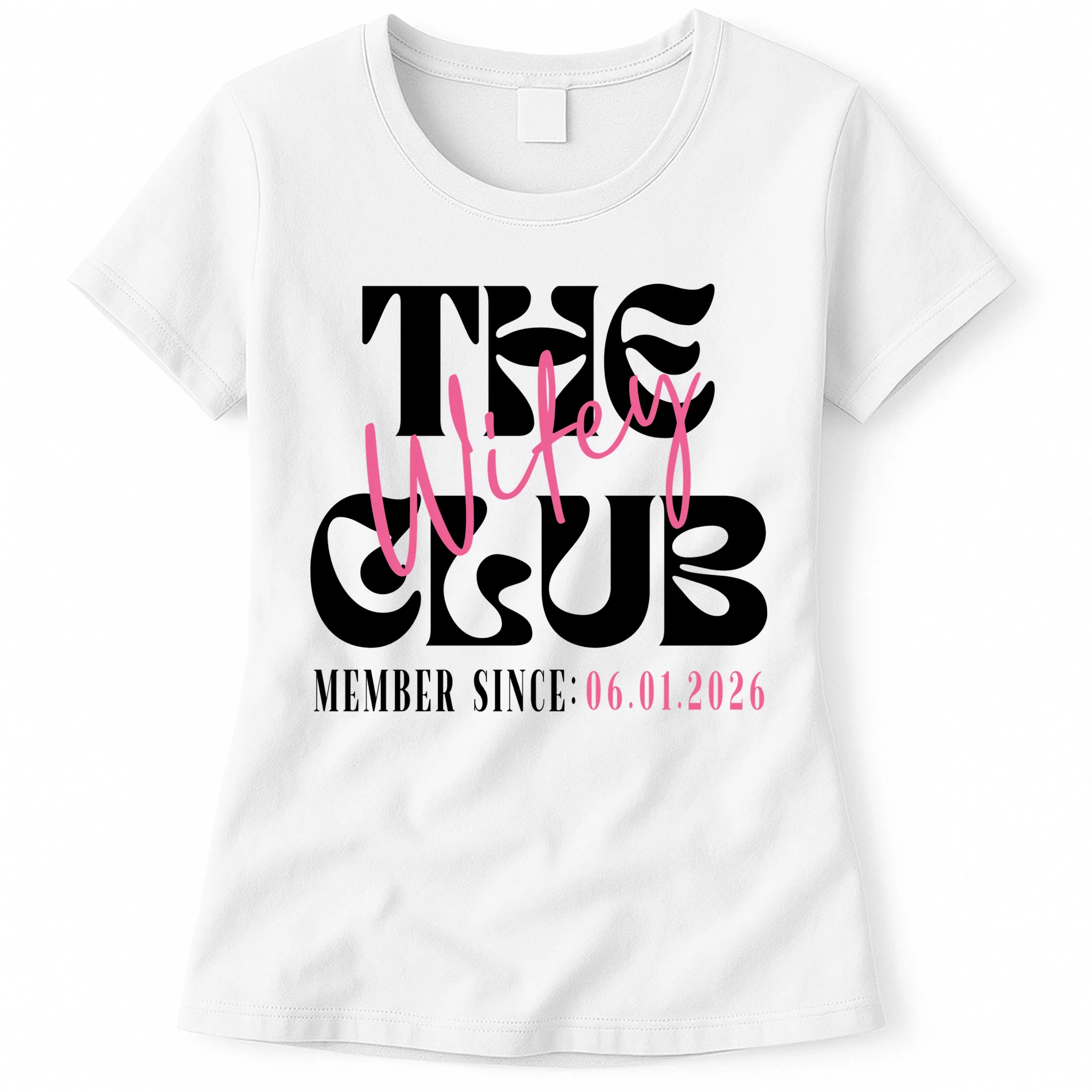 The Wifey Club Customizable Wedding Date Women's T-Shirt - Front