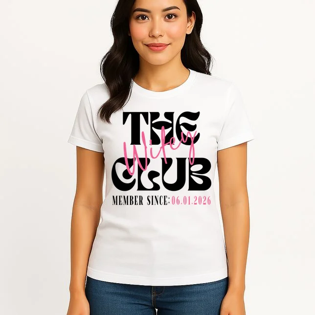 The Wifey Club Customizable Wedding Date Women's T-Shirt - Front 3