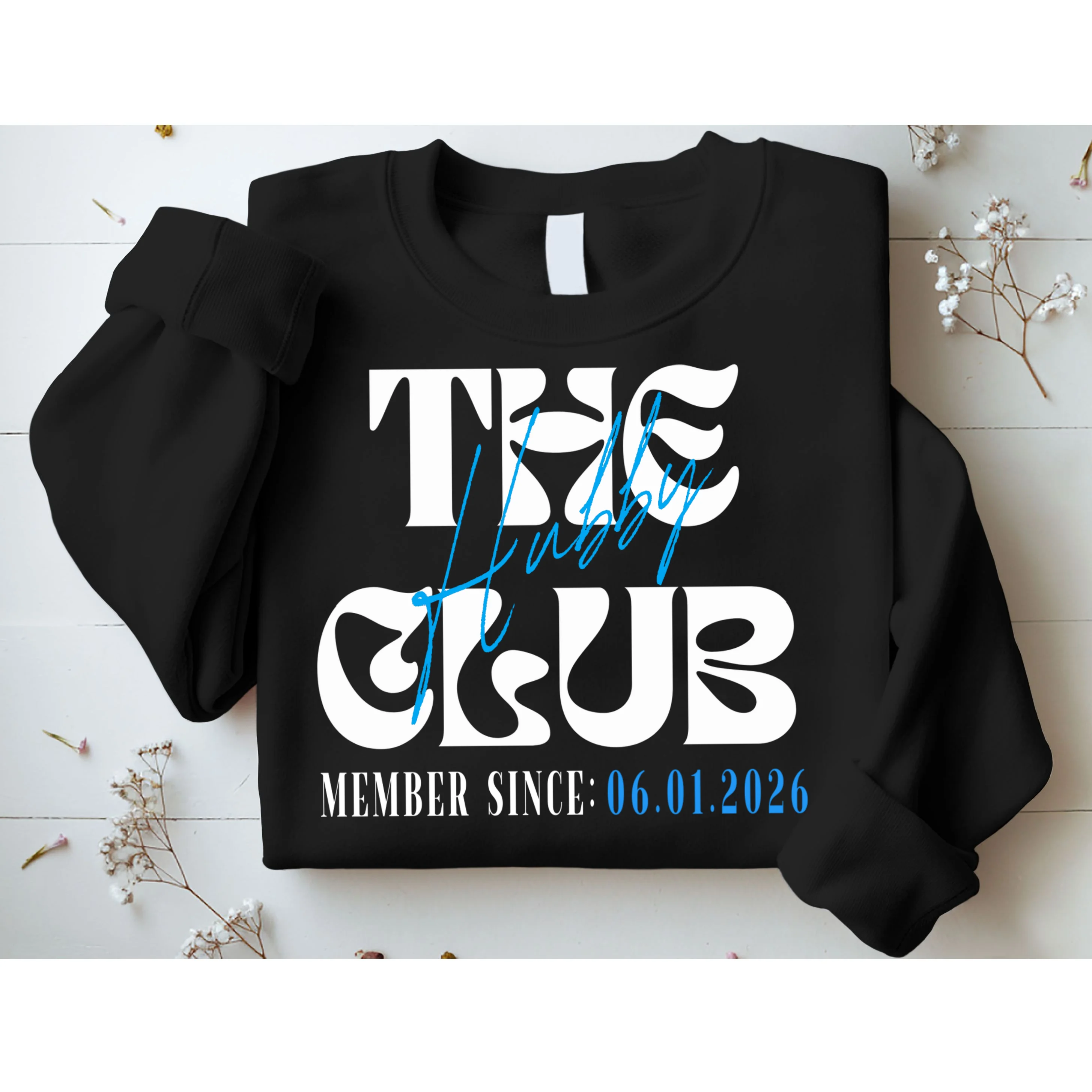 The Hubby Club Customizable Wedding Date Sweatshirt - Front 1