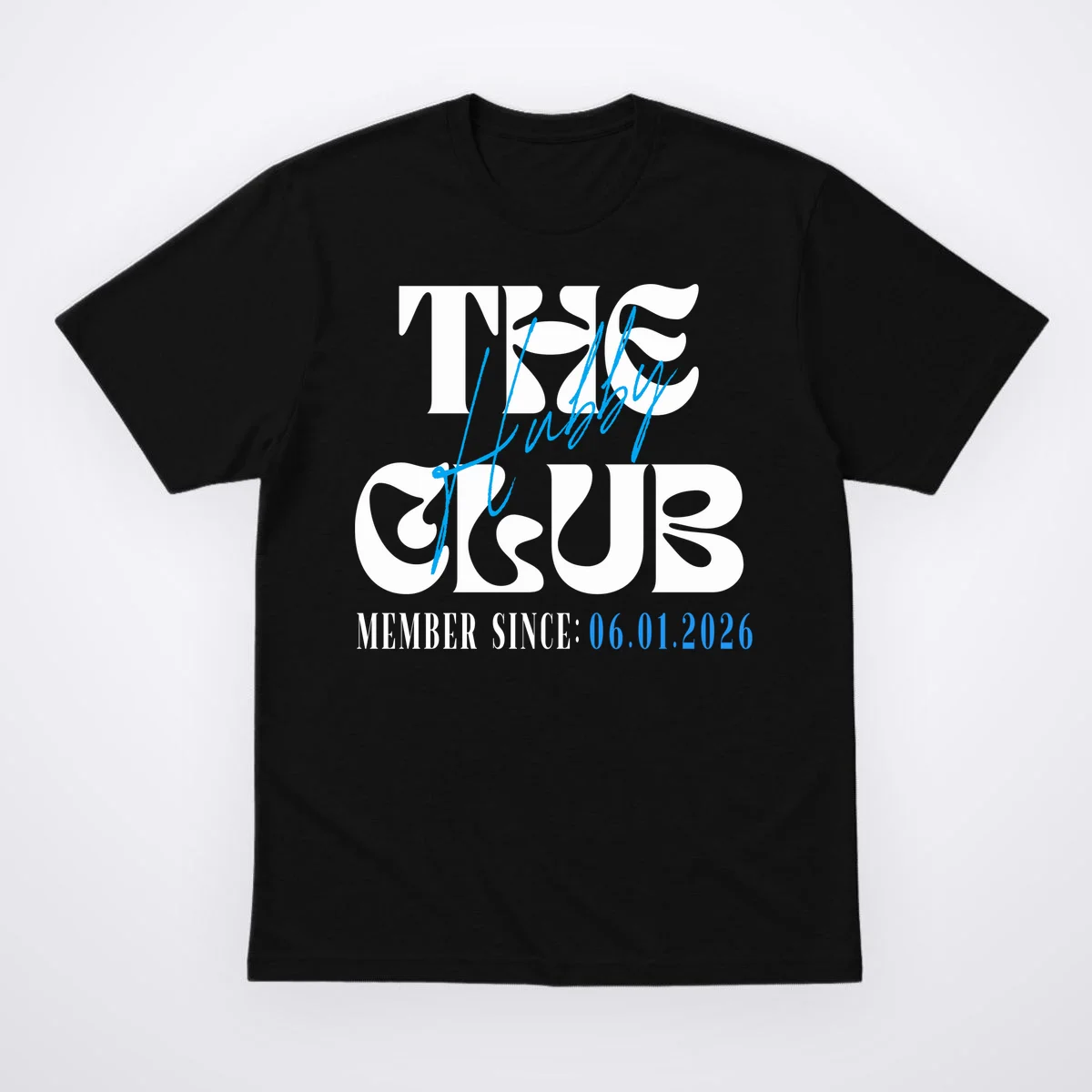 The Hubby Club Customizable Wedding Date T-Shirt - Front