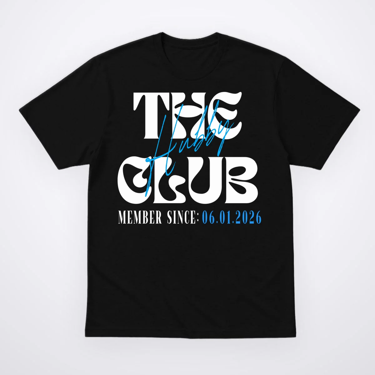 The Hubby Club Customizable Wedding Date Men's T-Shirt - Front