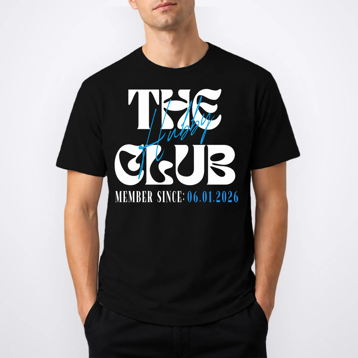 The Hubby Club Customizable Wedding Date T-Shirt - Front 1