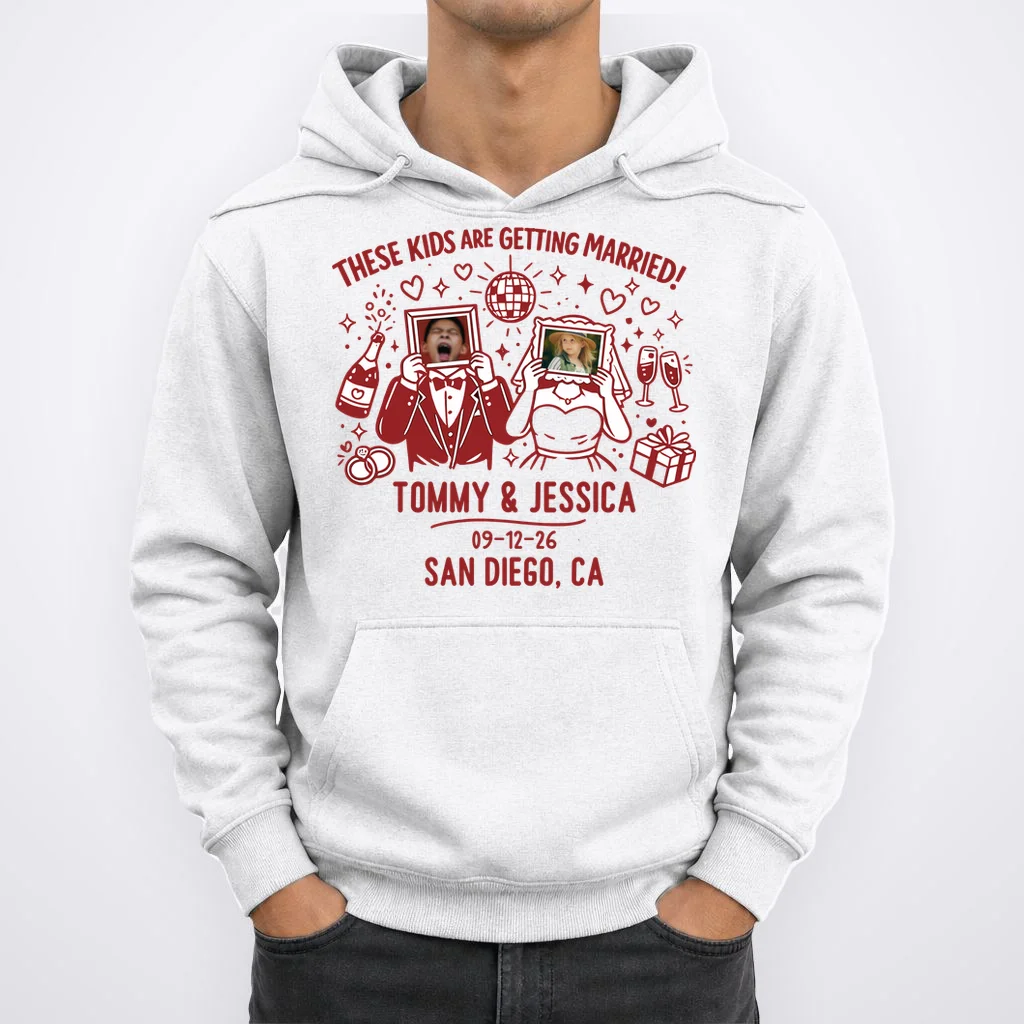 These Kids Are Getting Married Personalized Wedding Hoodie - Front 1