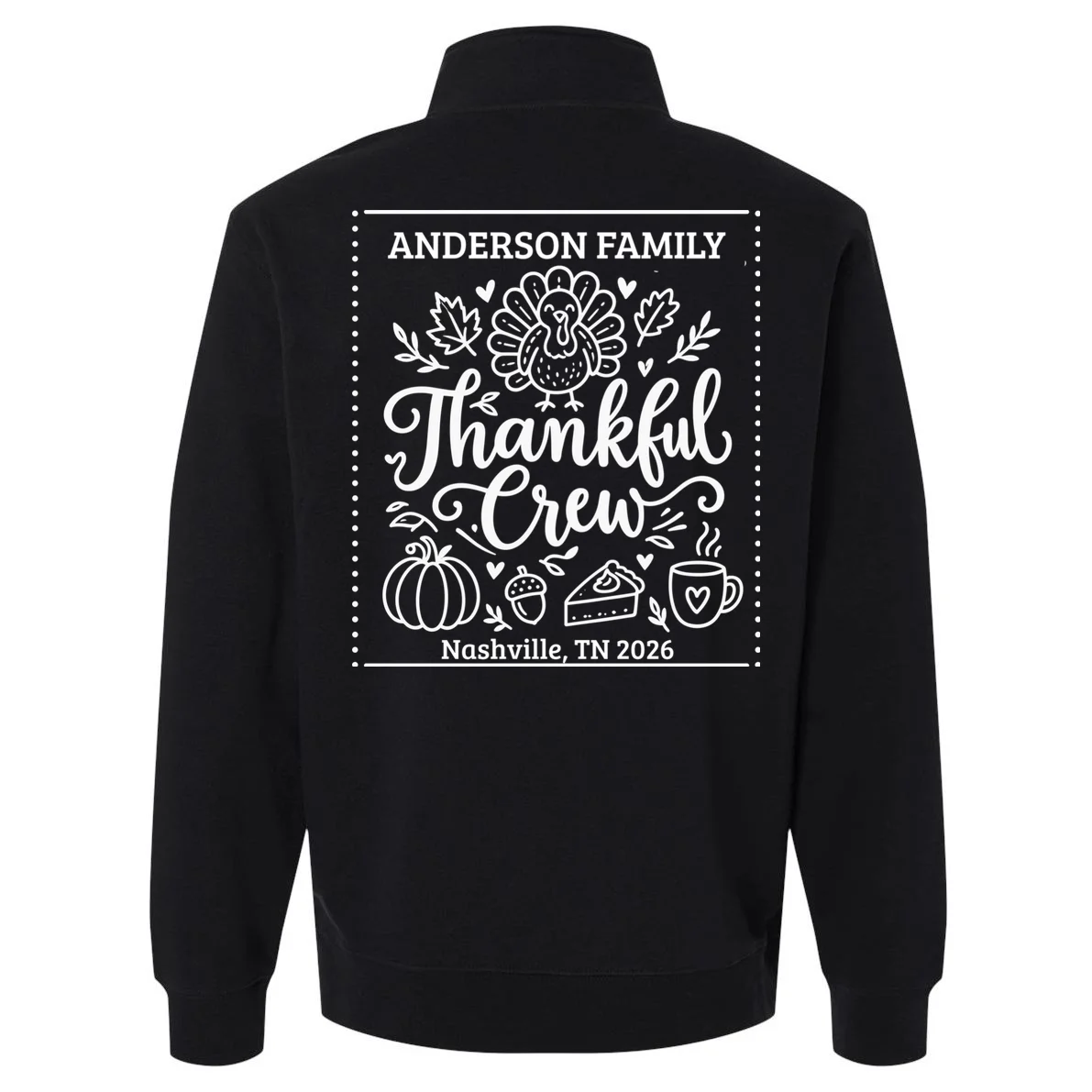 Thanksgiving Family Matching Personalized Name & Location Gift - Thankful Crew Custom Family Design Men's Pullover Quarter Zip - Back - Close-up