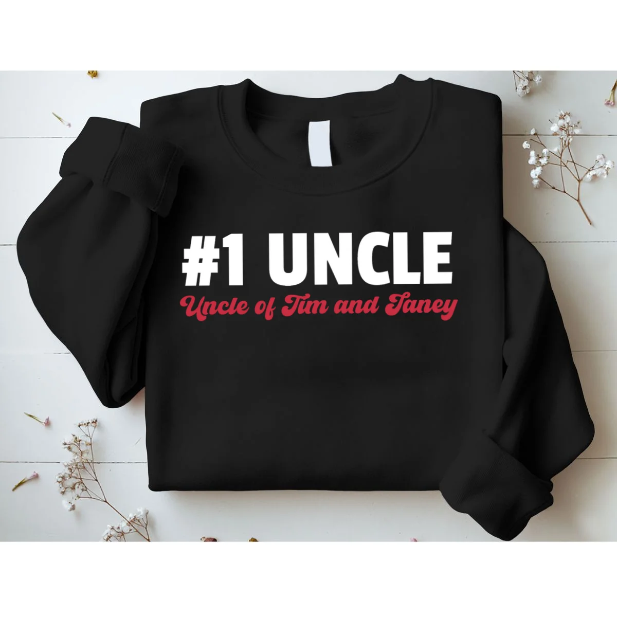 Best Uncle Custom Text Sweatshirt - Front 1