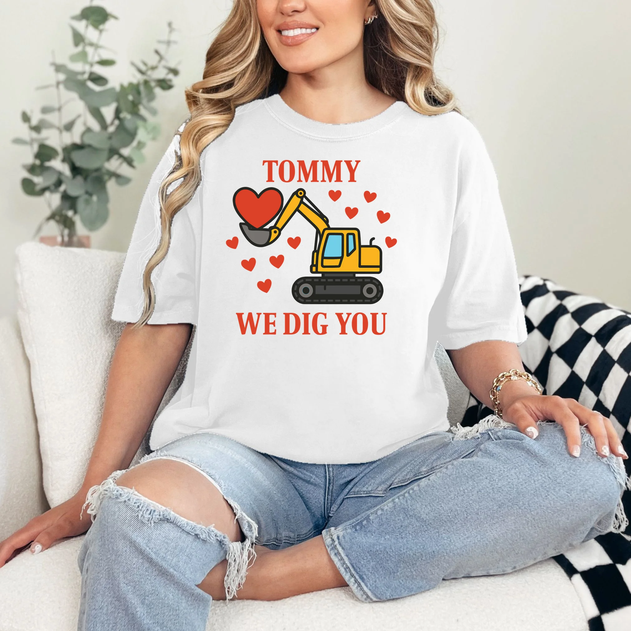 We Dig You Custom Name Birthday Construction Birthday Gift T-Shirt - Front 1