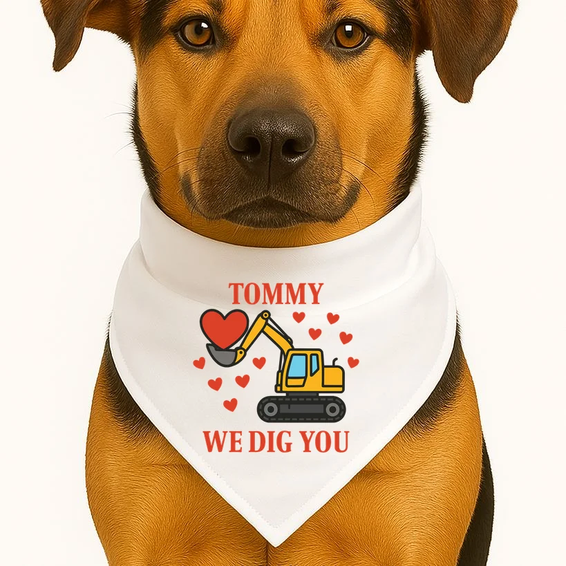 We Dig You Custom Name Birthday Construction Birthday Gift Dog Bandana - Front 1