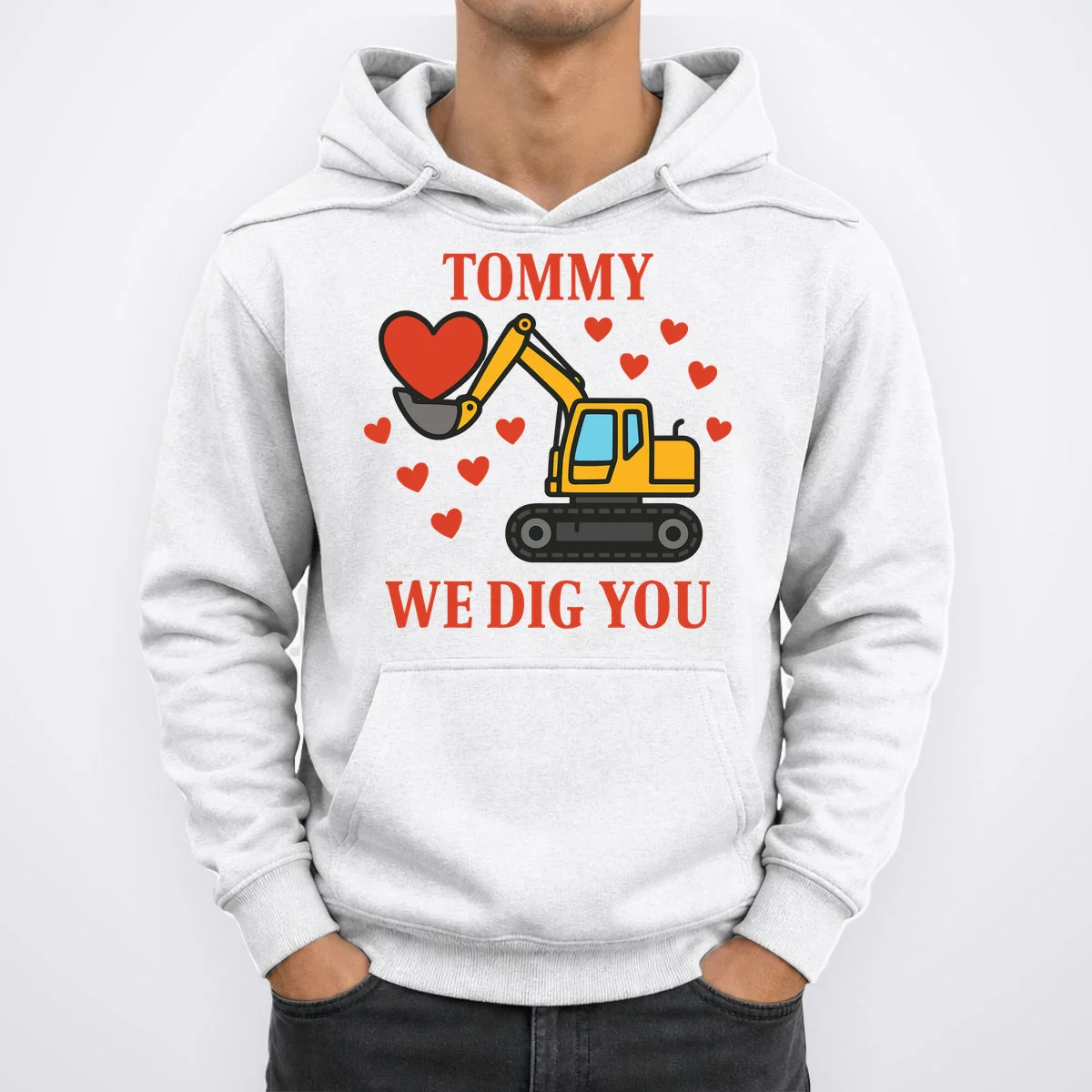 We Dig You Custom Name Birthday Construction Birthday Gift Hoodie - Front 1