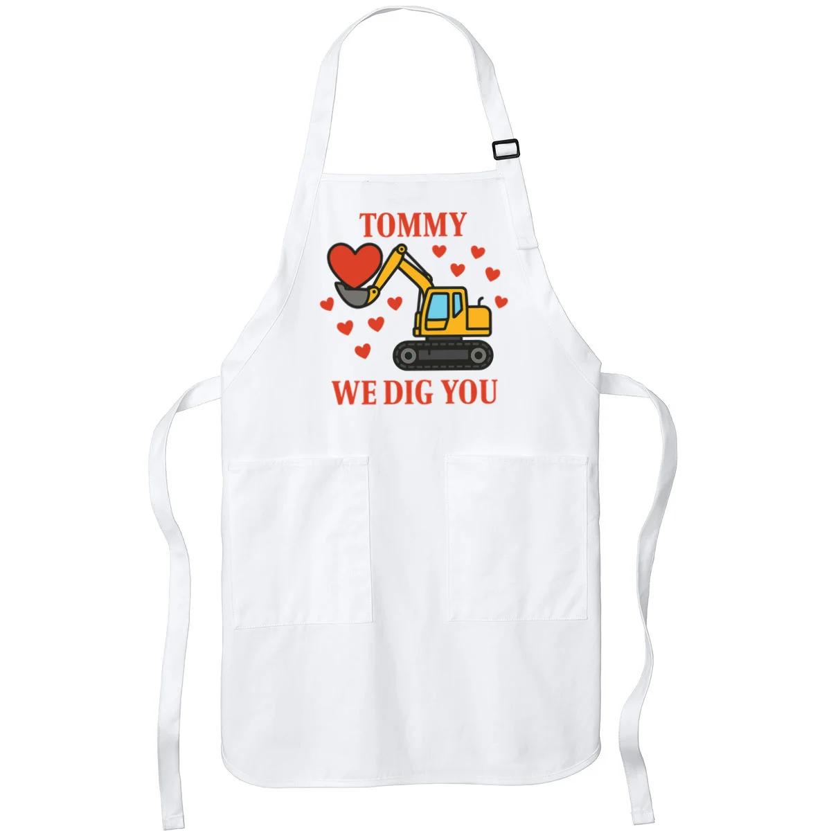 We Dig You Custom Name Birthday Construction Birthday Gift Apron - Front