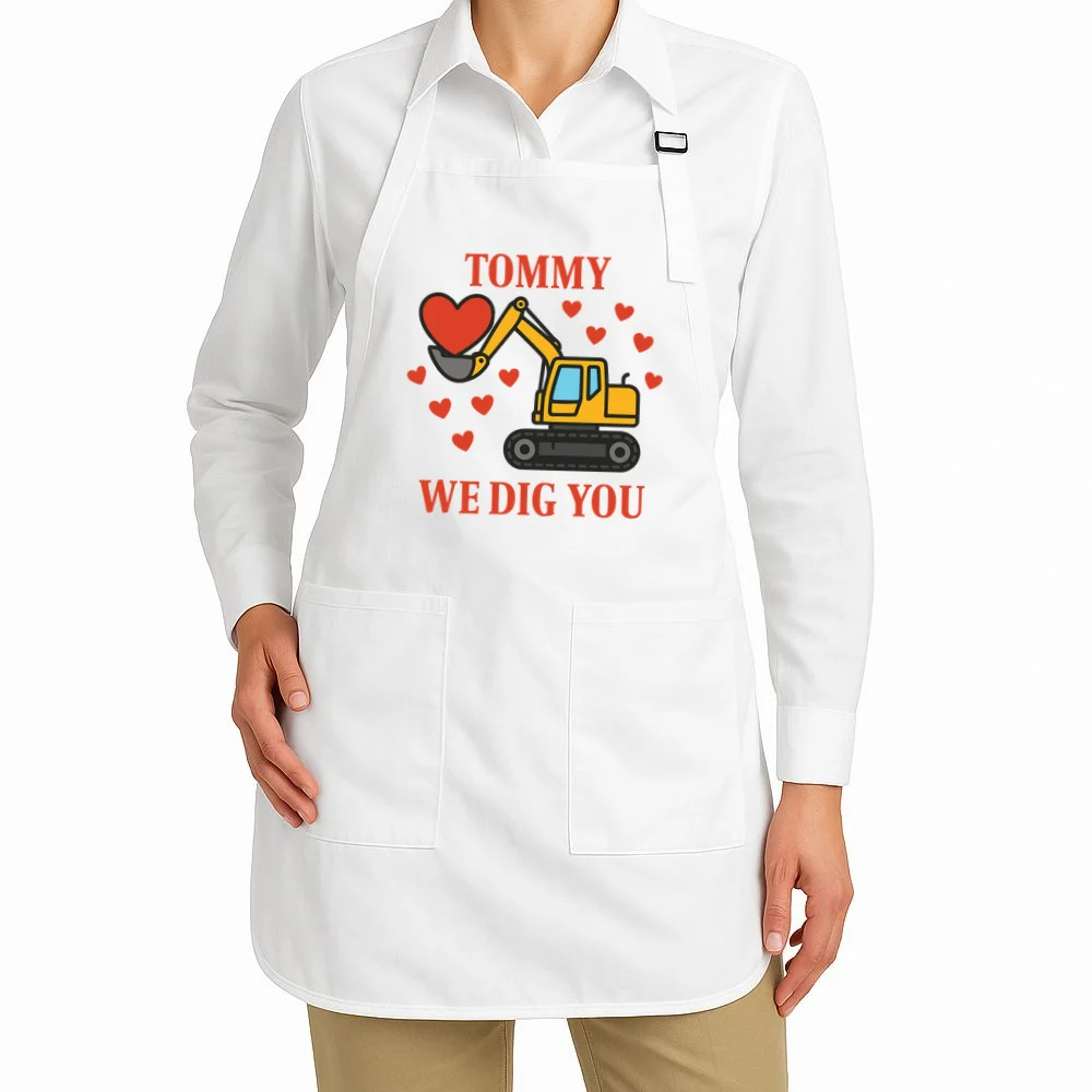 We Dig You Custom Name Birthday Construction Birthday Gift Apron - Front 1