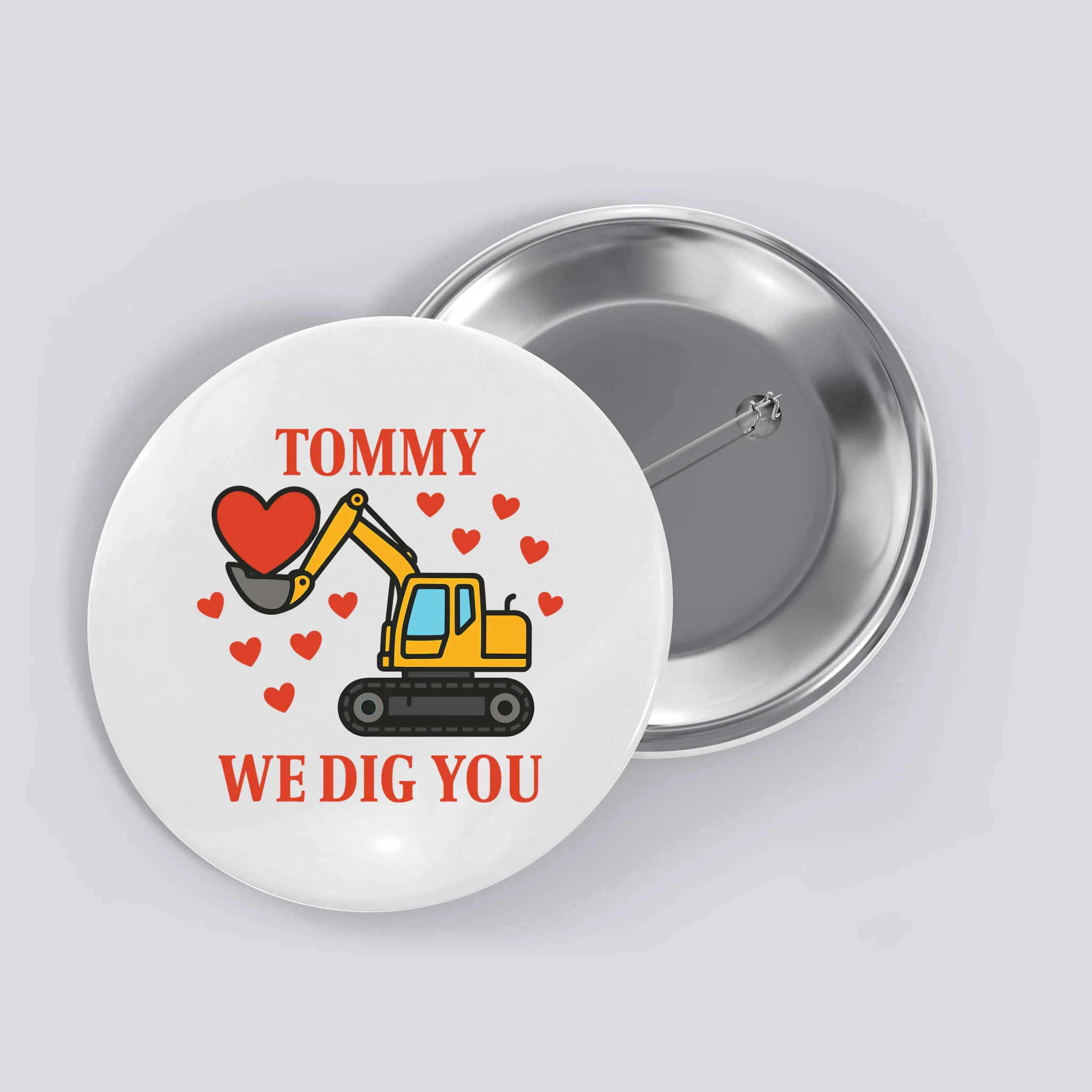 We Dig You Custom Name Birthday Construction Birthday Gift Button - Front