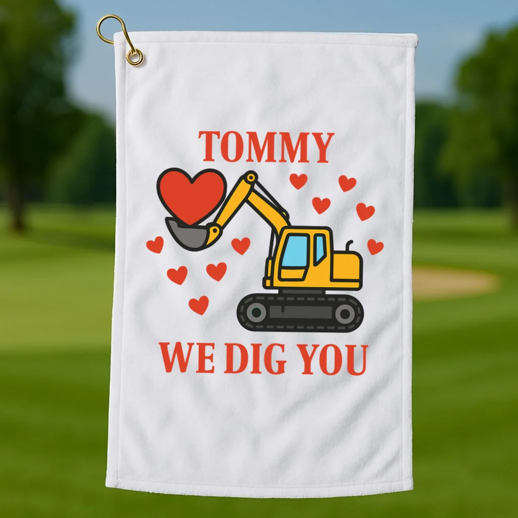 We Dig You Custom Name Birthday Construction Birthday Gift Golf Towel - Front 1