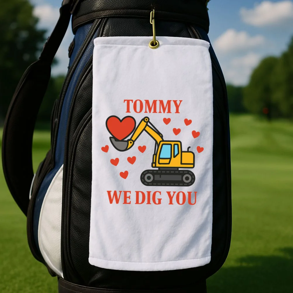 We Dig You Custom Name Birthday Construction Birthday Gift Golf Towel - Front 2